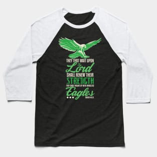 Wings like Eagles Isaiah 40 31 Christian Scripture Baseball T-Shirt